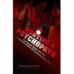 Hunting a Psychopath author Detective Richard Shelby Interview