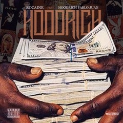 Rocaine - Hoodrich (Feat. Hoodrich Pablo Juan)