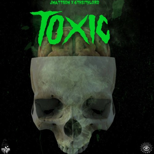 JMattson X 6th$ithLord - TOXIC (Prod. $ithLord)