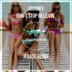 Journey - Don't Stop Believin' (Jebase Remix)
