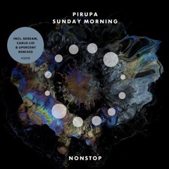Pirupa - Sunday Morning (Carlo Lio Remix)