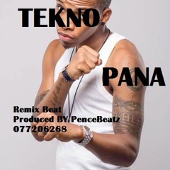 Pana  By Tekno PenceBeatz Remake