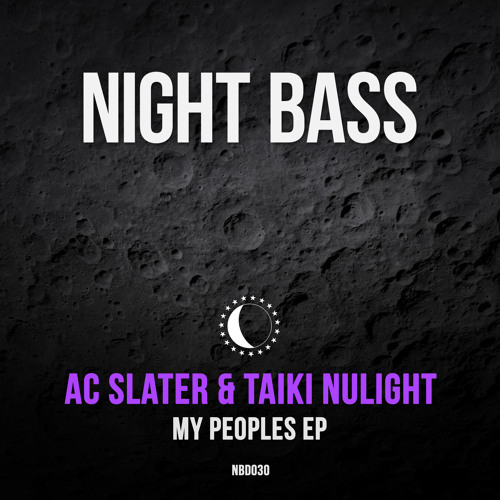 AC Slater & Taiki Nulight - My Peoples (Original Mix)