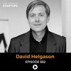 E682: Unity co-founder David Helgason on creating world’s leading 2D & 3D game-making platform
