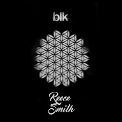 BLKR008: Block Radio Episode 8 w/ Reece Smith