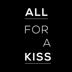 Rob Daiker - All For A Kiss