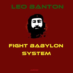 Leo Banton - Fight Babylon System