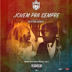 Zona 5 Ft. Rui Orlando - Jovem Pra Sempre (Prod. Por Hyper & Zona 5)