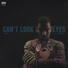 Cant Look Into My Eyes ft. Kanye West(FULL Version)