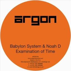 Babylon System & Noah D - Examination Of Time