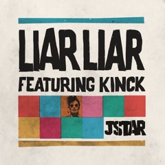 Liar Liar feat. Kinck