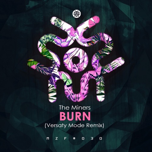 The Miners - Burn (Versaty Mode Remix) | FREE DOWNLOAD