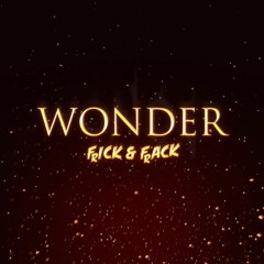Wonder - Frick And Frack