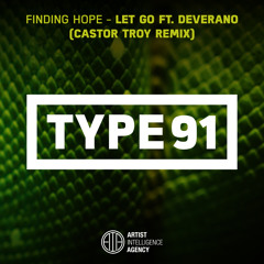 Finding Hope - Let Go ft. Deverano (Castor Troy Remix)