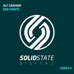 SSD014: Alf Graham - Bad Habits OUT NOW!