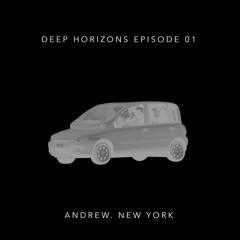 Deep Horizons Radio Episode 01