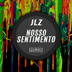 JLZ - Nosso Sentimento