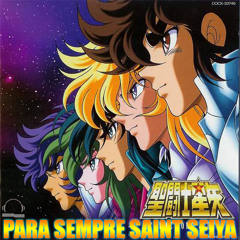 Saint Seiya - Pra Sempre Saint Seiya (Ricardo Cruz)