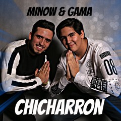 Gama & Minow - Chicharron