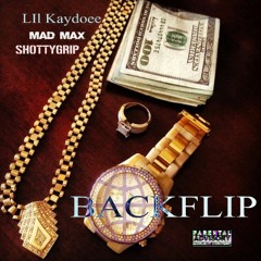 Lil Kaydoee - BackFlip Feat. Mad Max X SHOTTY GRIP [ PROD. BY GROUNDZCERO ]