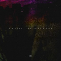 Stay Maintaining (Prod By Alcatraz)
