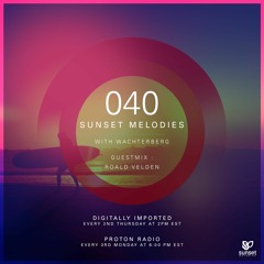 Sunset Melodies 040 - Wachterberg Mix