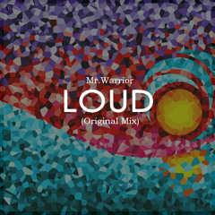Loud (Original mix)