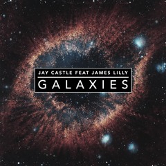 Galaxies (Original Mix) Feat. James Lilly
