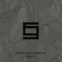 Guppi x Sofasound - Relate
