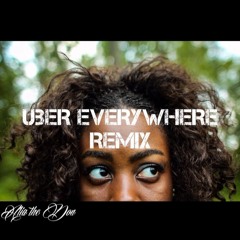 Uber Everywhere Remix