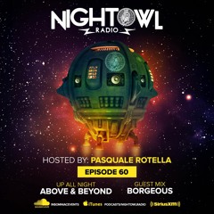 Night Owl Radio 060 ft. Above & Beyond and Borgeous