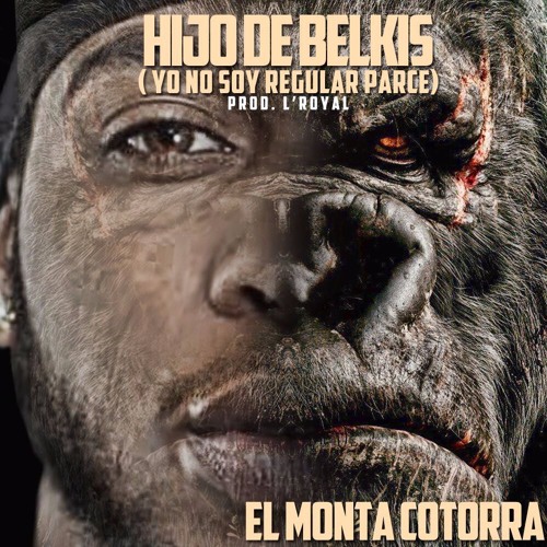 HIJO DE BELKIS (Yo No Soy Regular Parce) (2016)ABOOGIE