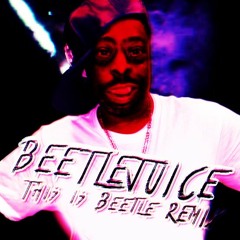 Beetlejuice - This is Beetle (Harley Wootton Remix)