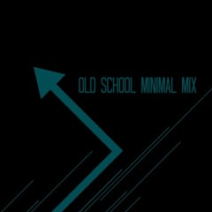 Old School Minimal Mix