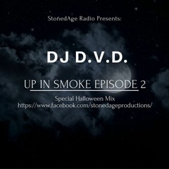 Up In Smoke Episode 2 - Dj D.V.D.