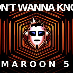 Maroon 5 - Don't Wanna Know - Robot Remix By Vito Astone