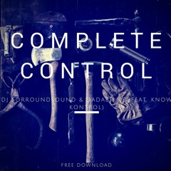 DJ Sorround Sound & Dadabrine - Complete Control (feat. KnowKontrol) [SurroundSound]