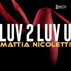 Mattia Nicoletti - Luv 2 Luv U (Donna Summer Mix) FREE DOWNLOAD