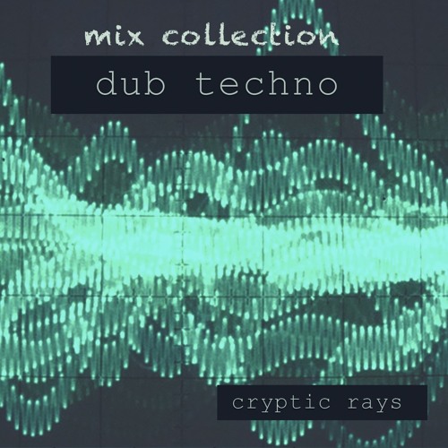 dub techno | deep | mixes