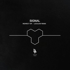 Signal - Indirect VIP [Noisia Radio]