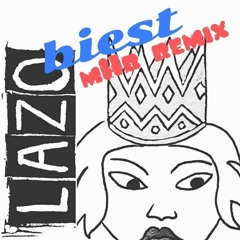 Lazo - Biest (mHb Remix)