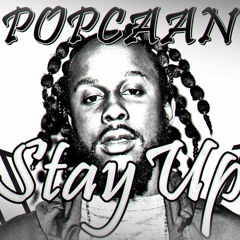 Popcaan- Stay Up (Raw) October 2016