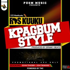 Ras Kuuku - KpaGbum Style (Prod. By Spanky) #blagogee.com