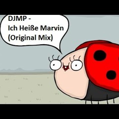 DJMP - Ich Heiße Marvin (Original Mix) ★Free Download soon★