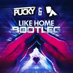 L1ke H0me (Pucky & Bourne Again Bootleg) [Skip to 30s]