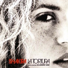 Shakira - La Tortura Feat Alejandro Sanz (Remix)