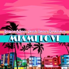 Miami Love ft. Neon Dreams