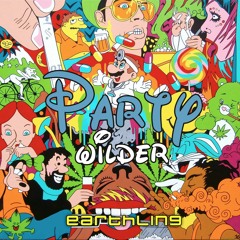 Earthling - "Party Wilder" (RADIO GAIA - 2018 ALBUM - free WAV download)
