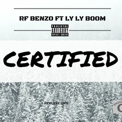 Certified ft Lyly Boom