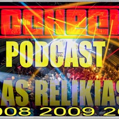 PODCAST RELIKIAS 2008 - 2009 - 2010 = DJ BOCHECHA
